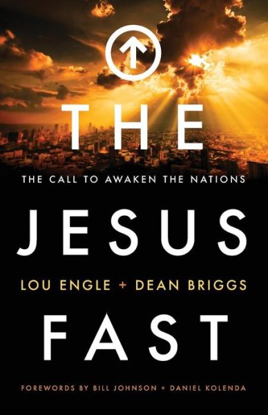 Cover for Lou Engle · The Jesus Fast – The Call to Awaken the Nations (Paperback Book) (2016)