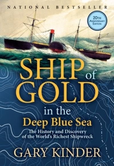 Cover for Gary Kinder · Ship of Gold in the Deep Blue Sea: The History and Discovery of the World's Richest Shipwreck (Pocketbok) (2024)