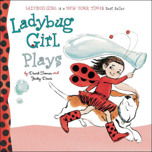 Cover for Jacky Davis · Ladybug Girl Plays - Ladybug Girl (Board book) [Brdbk edition] (2013)