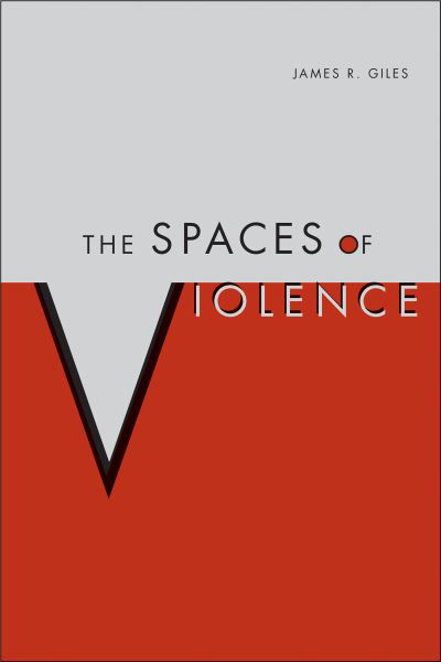Cover for James Giles · The Spaces of Violence (Taschenbuch) (2020)