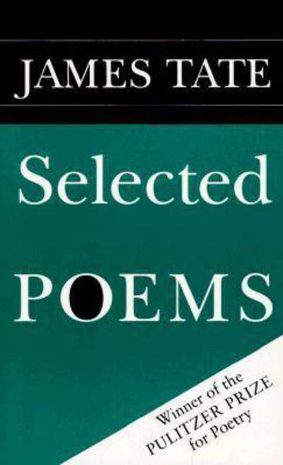 Cover for James Tate · Selected Poems - Wesleyan Poetry S. (Taschenbuch) (1991)