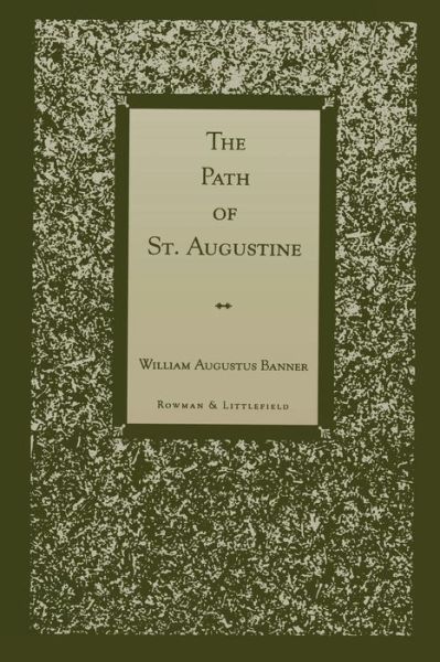 Cover for William Augustus Banner · The Path of St. Augustine (Paperback Book) (1996)
