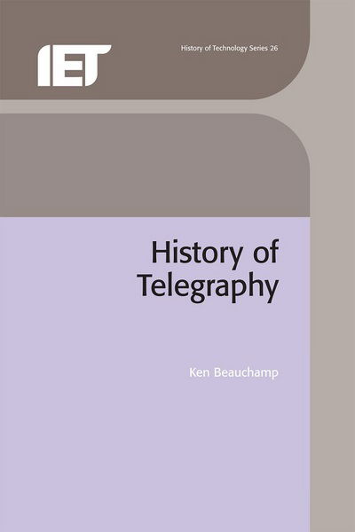 Cover for Ken Beauchamp · History of Telegraphy - History and Management of Technology (Hardcover Book) (2001)