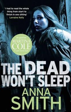 Cover for Anna Smith · The Dead Won't Sleep: a nailbiting thriller you won't be able to put down! - Rosie Gilmour (Paperback Bog) (2011)