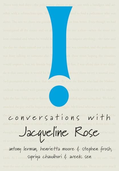 Conversations with Jacqueline Rose - Conversations - Supriya Chaudhuri - Books - Seagull Books London Ltd - 9780857425928 - September 4, 2018