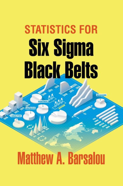 Cover for Matthew A. Barsalou · Statistics for six sigma black belts (Book) (2014)