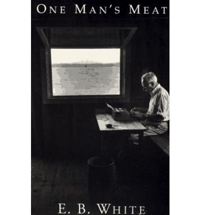 Cover for E. B. White · One Man's Meat (Pocketbok) [13th edition] (2003)