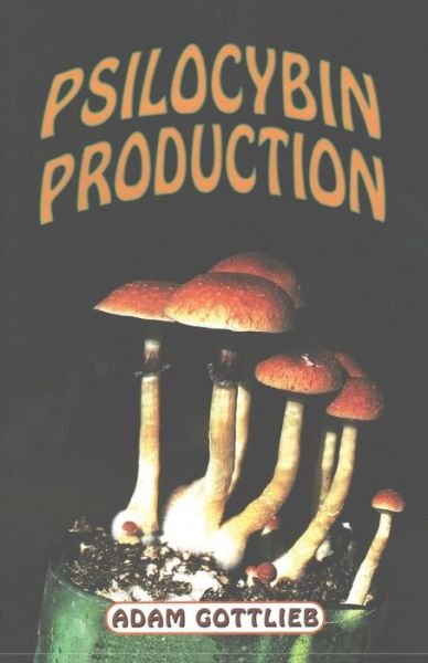 Cover for Adam Gottlieb · Psilocybin Producers Guide (Pocketbok) [Second edition] (1997)