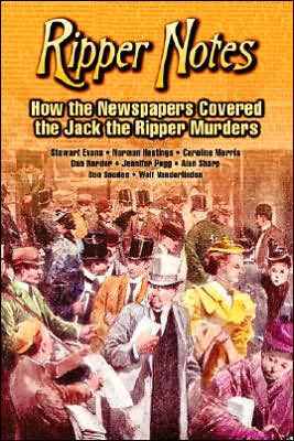 Cover for Alan Sharp · Ripper Notes: How the Newspapers Covered the Jack the Ripper Murders (Paperback Book) (2005)