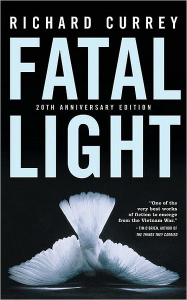 Fatal Light - Richard Currey - Livros - Santa Fe Writer's Project - 9780977679928 - 1 de abril de 2009