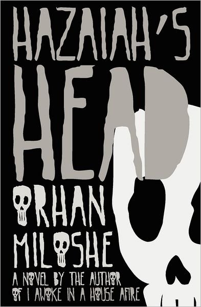Cover for Orhan Miloshe · Hazaiah's Head (Paperback Bog) (2011)