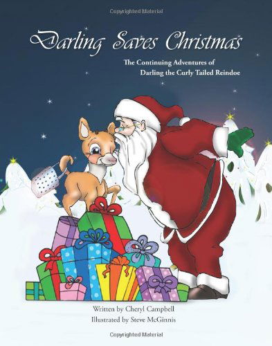 Cover for Cheryl Campbell · Darling the Curly Tailed Reindoe Saves Christmas (Inbunden Bok) (2010)