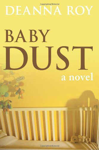 Cover for Deanna Roy · Baby Dust (Paperback Book) (2011)