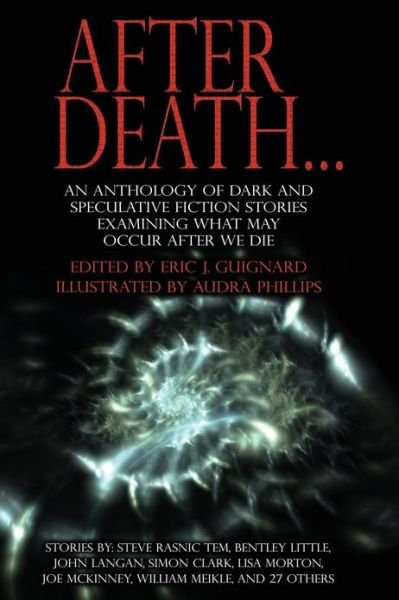 After Death - Eric J Guignard - Kirjat - Dark Moon Books - 9780988556928 - perjantai 5. huhtikuuta 2013