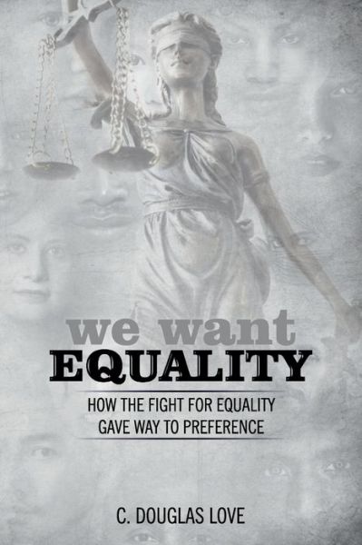 Cover for C Douglas Love · We Want Equality (Pocketbok) (2019)