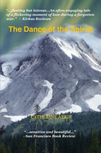 The Dance of the Spirits - Catherine Aerie - Boeken - Aurora - 9780989690928 - 22 september 2013