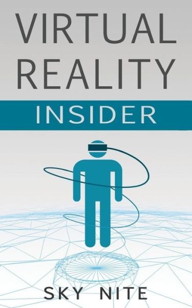 Cover for Sky Nite · Virtual Reality Insider: Guidebook for the Vr Industry (Pocketbok) (2014)