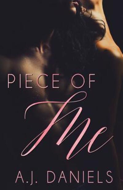 Cover for A.J. Daniels · Piece of Me (Paperback Book) (2017)