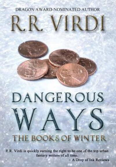 Cover for R.R. Virdi · Dangerous Ways (The Books of Winter) (Bog) (2016)