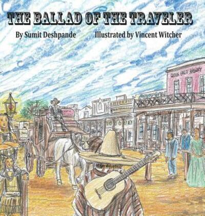 Cover for Sumit Deshpande · The Ballad of The Traveler (Inbunden Bok) (2017)