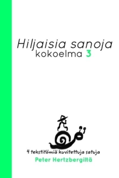 Cover for Peter Hertzberg · Hiljaisia Sanoja 3 (Paperback Book) (2021)