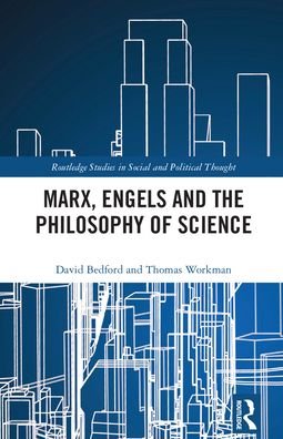 Cover for Bedford, David (University of New Brunswick, Canada) · Marx, Engels and the Philosophy of Science - Routledge Studies in Social and Political Thought (Pocketbok) (2024)