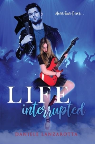 Cover for Daniele Lanzarotta · Life Interrupted (Hardcover Book) (2021)