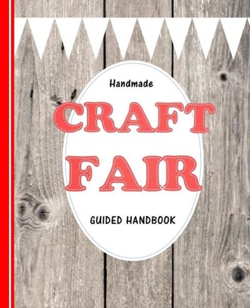 Cover for Shayley Stationery Books · Handmade Craft Fair : Guided Handbook (Paperback Bog) (2019)