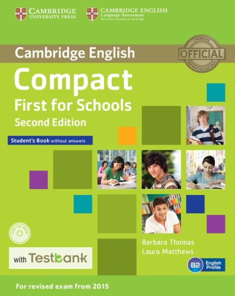 Cover for Barbara Thomas · Compact First for Schools Student's Book without Answers with CD-ROM with Testbank (Book) [2 Revised edition] (2015)