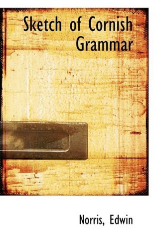 Cover for Norris Edwin · Sketch of Cornish Grammar (Paperback Bog) (2009)