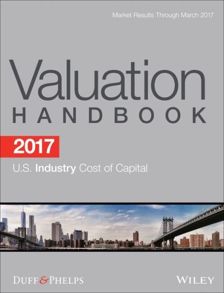 Cover for Grabowski, Roger J. (University at Carbondale) · 2017 Valuation Handbook - U.S. Industry Cost of Capital - Wiley Finance (Innbunden bok) (2017)