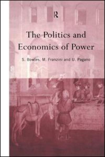 Cover for M Franzini · The Politics and Economics of Power - Routledge Siena Studies in Political Economy (Pocketbok) (2016)