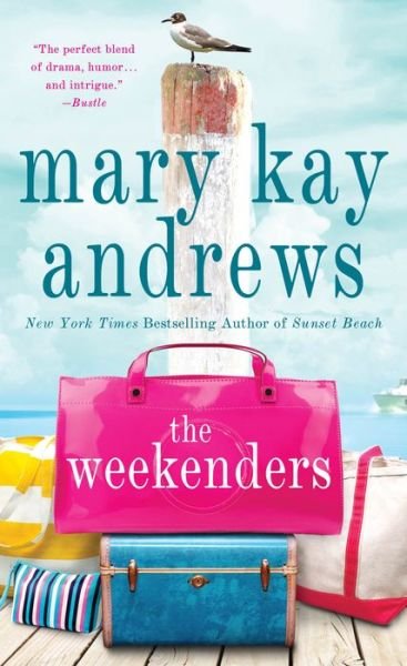 The Weekenders: A Novel - Mary Kay Andrews - Książki - St. Martin's Publishing Group - 9781250623928 - 28 kwietnia 2020