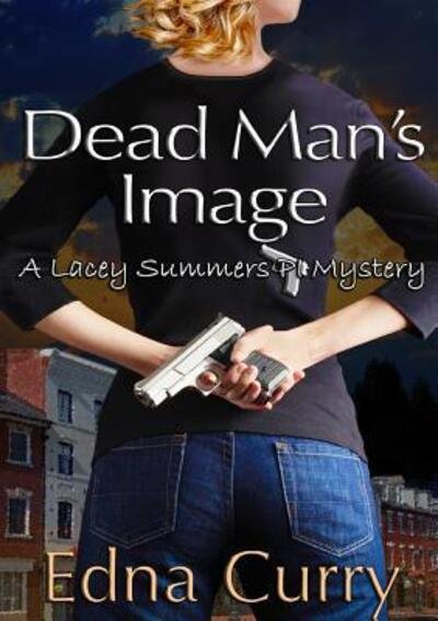 Cover for Edna Curry · Dead Man's Image (Paperback Bog) (2013)