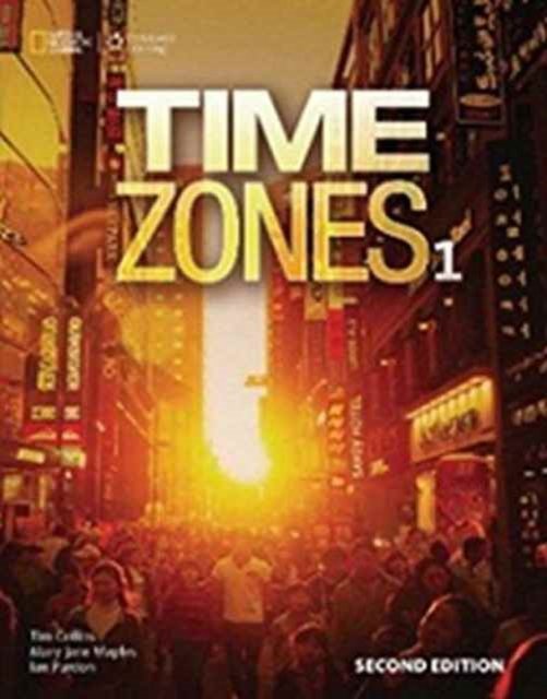Time Zones 1: Workbook - National Geographic - Livros - Cengage Learning, Inc - 9781305259928 - 29 de maio de 2015