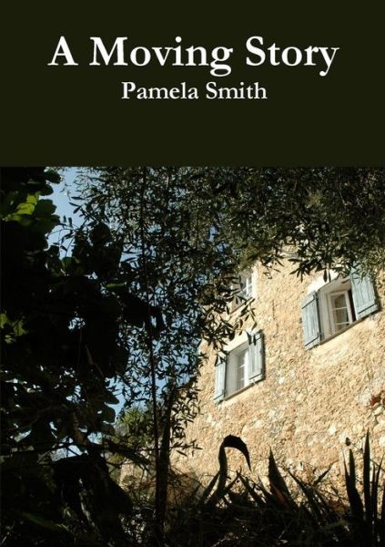 Cover for Pamela Smith · A Moving Story (Paperback Book) (2015)