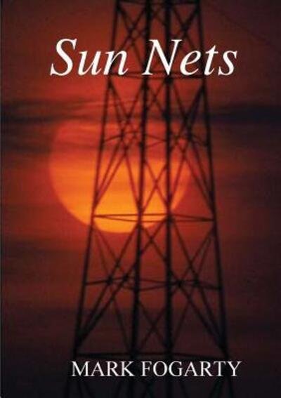 Cover for Mark Fogarty · Sun Nets (Paperback Bog) (2015)