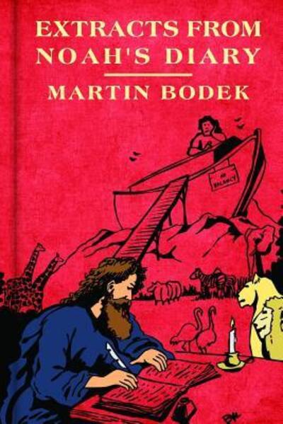 Cover for Martin Bodek · Extracts from Noah's Diary (Paperback Book) (2015)