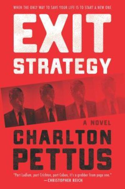 Cover for Charlton Pettus · Exit strategy a novel (Book) (2018)