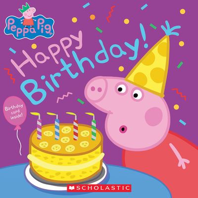 Happy Birthday! (Peppa Pig) (Media Tie-In) - Annie Auerbach - Kirjat - Scholastic Inc. - 9781338891928 - tiistai 3. tammikuuta 2023