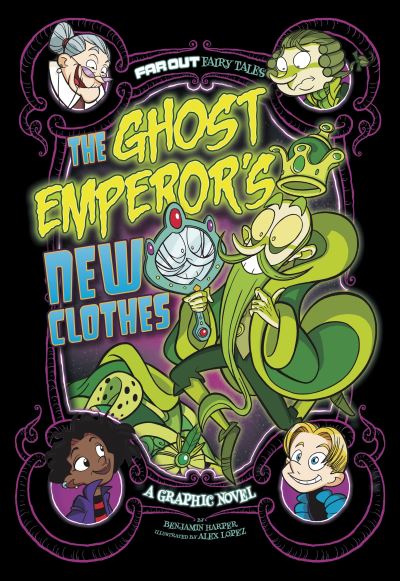 The Ghost Emperor's New Clothes: A Graphic Novel - Far Out Fairy Tales - Benjamin Harper - Books - Capstone Global Library Ltd - 9781398204928 - April 1, 2021