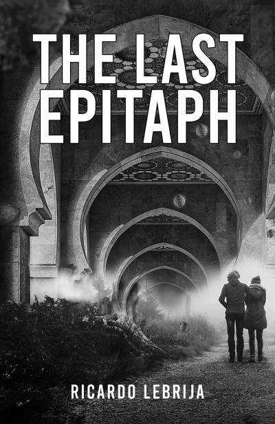 Cover for Ricardo Lebrija · The Last Epitaph (Paperback Book) (2023)