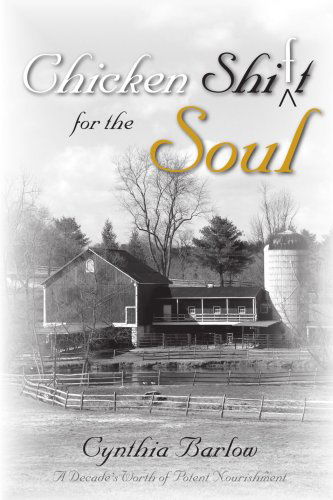 Cover for Cynthia Barlow · Chicken Shi (F)t for the Soul (Paperback Book) (2006)