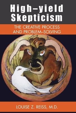 High-Yield Skepticism - Louise Z Reiss - Livros - XLIBRIS US - 9781413453928 - 11 de abril de 2005