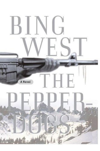 Cover for Bing West · The Pepperdogs: a Novel (Paperback Book) (2007)