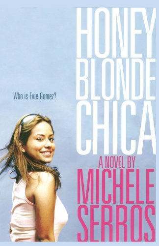 Honey Blonde Chica - Michele Serros - Books - Simon Pulse - 9781416915928 - June 5, 2007
