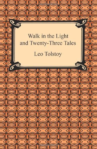 Cover for Louise and Aylmer Maude · Walk in the Light and Twenty-three Tales (Paperback Bog) (2009)