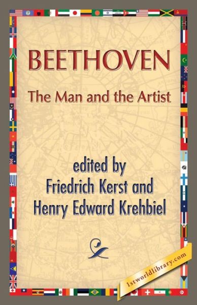 Cover for Friedrich Kerst · Beethoven: the Man and the Artist (Paperback Book) (2013)