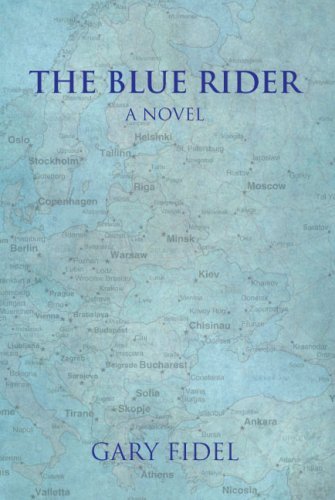 Cover for Gary Fidel · The Blue Rider: a Novel (Paperback Book) (2007)
