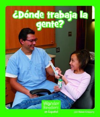 ¿ ¿Dónde trabaja la gente? - Elizabeth Moore - Books - Capstone Press - 9781429690928 - July 1, 2012